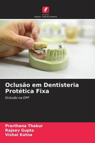Oclusão em Dentisteria Protética Fixa