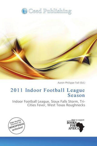 2011 Indoor Football League Season