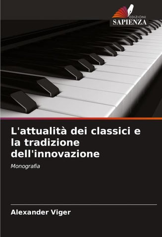 L'attualità dei classici e la tradizione dell'innovazione