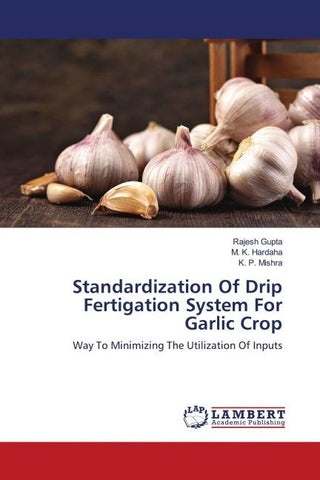 Standardization Of Drip Fertigation System For Garlic Crop