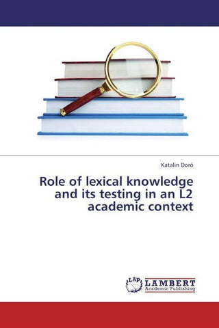 Role of lexical knowledge and its testing in an L2 academic context