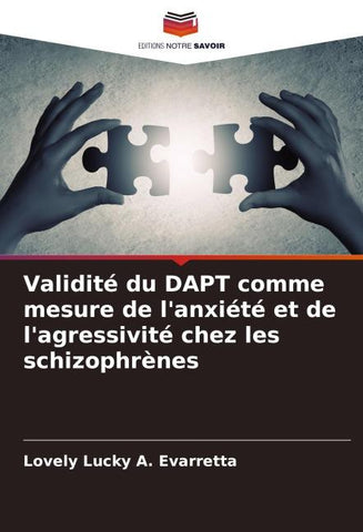 Validité du DAPT comme mesure de l'anxiété et de l'agressivité chez les schizophrènes