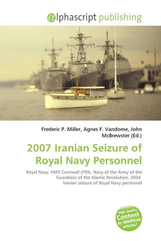 2007 Iranian Seizure of Royal Navy Personnel