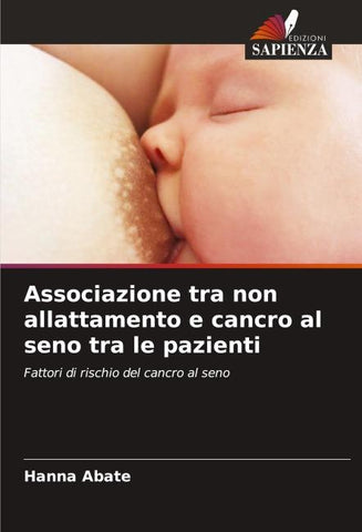 Associazione tra non allattamento e cancro al seno tra le pazienti