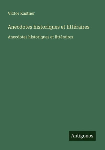 Anecdotes historiques et littéraires
