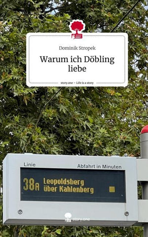 Warum ich Döbling liebe. Life is a Story - story.one