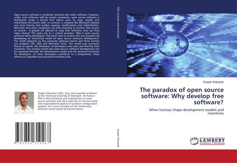 The paradox of open source software: Why develop free software?