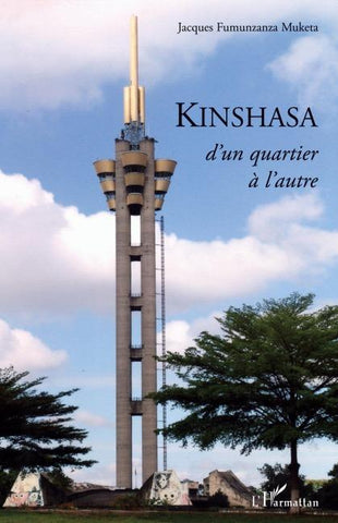 Kinshasa, d'un quartier à l'autre