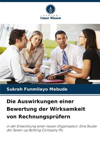 Die Auswirkungen einer Bewertung der Wirksamkeit von Rechnungsprüfern