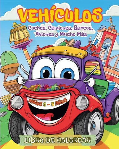 Vehículos - Libro de Colorear para Niños de 3 a 5 años