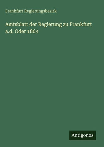 Amtsblatt der Regierung zu Frankfurt a.d. Oder 1863
