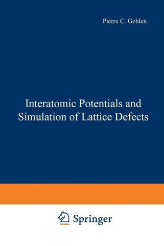 Interatomic Potentials and Simulation of Lattice Defects