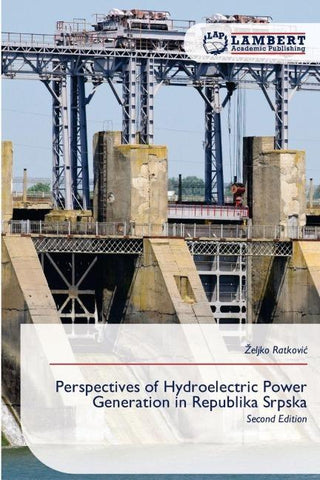 Perspectives of Hydroelectric Power Generation in Republika Srpska