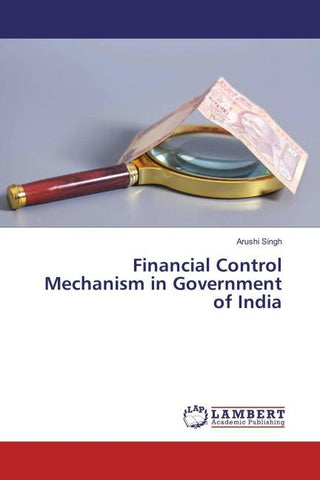 Financial Control Mechanism in Government of India