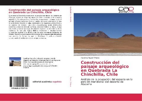 Construcción del paisaje arqueológico en Quebrada La Chinchilla, Chile