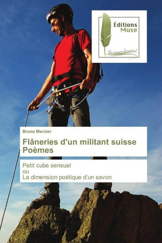 Flâneries d'un militant suisse Poèmes