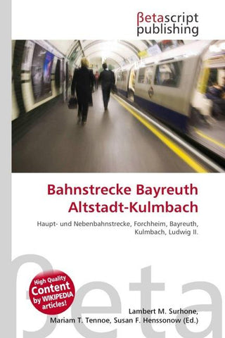 Bahnstrecke Bayreuth Altstadt-Kulmbach