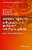 Reliability Engineering and Computational Intelligence for Complex Systems