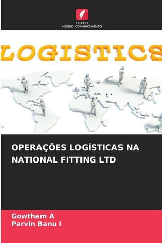OPERAÇÕES LOGÍSTICAS NA NATIONAL FITTING LTD