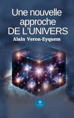 Une nouvelle approche de l'univers