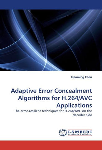 Adaptive Error Concealment Algorithms for H.264/AVC Applications