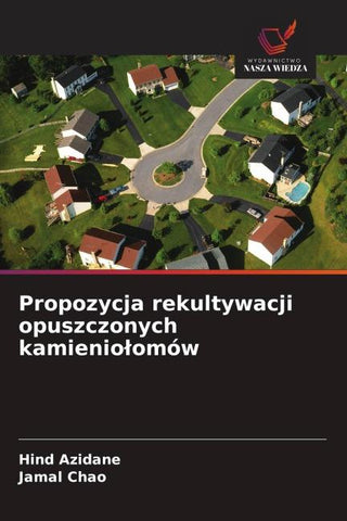 Propozycja rekultywacji opuszczonych kamienio¿omów