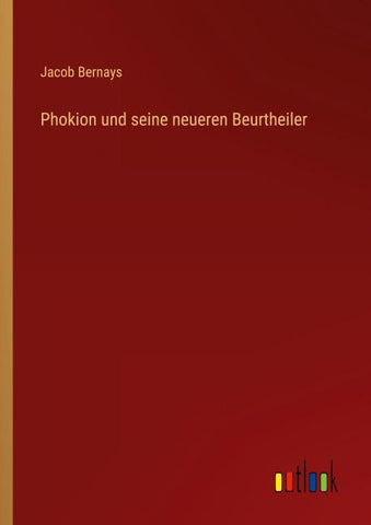 Phokion und seine neueren Beurtheiler