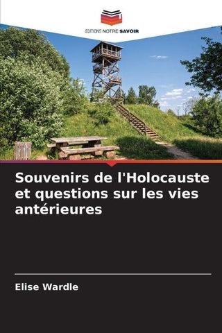 Souvenirs de l'Holocauste et questions sur les vies antérieures