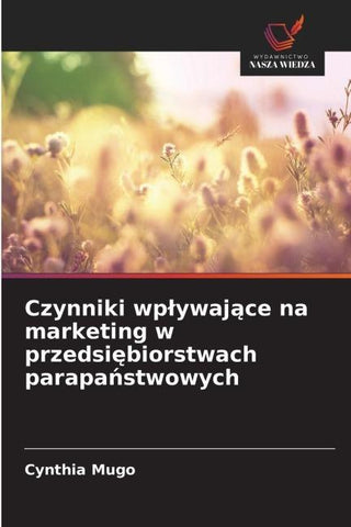 Czynniki wp¿ywaj¿ce na marketing w przedsi¿biorstwach parapa¿stwowych