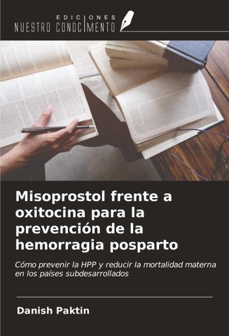 Misoprostol frente a oxitocina para la prevención de la hemorragia posparto