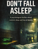 Don't fall asleep