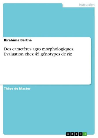 Des caractères agro morphologiques. Evaluation chez 45 génotypes de riz