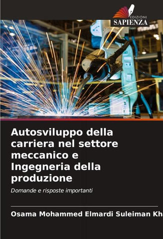 Autosviluppo della carriera nel settore meccanico e Ingegneria della produzione