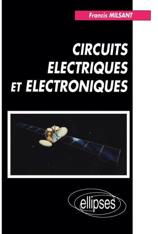 Circuits électriques et électroniques