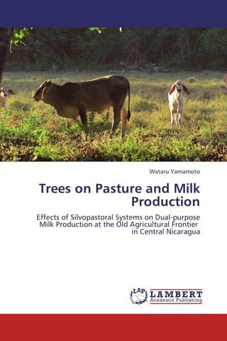 Trees on Pasture and Milk Production