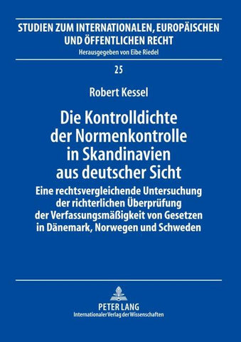 Die Kontrolldichte der Normenkontrolle in Skandinavien aus deutscher Sicht