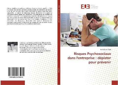 Risques Psychosociaux dans l'entreprise : dépister pour prévenir