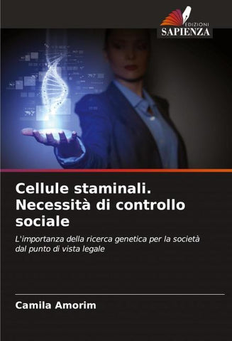 Cellule staminali. Necessità di controllo sociale