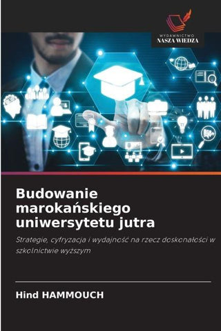 Budowanie maroka¿skiego uniwersytetu jutra