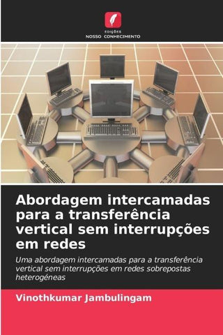 Abordagem intercamadas para a transferência vertical sem interrupções em redes