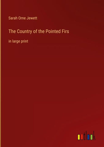 The Country of the Pointed Firs