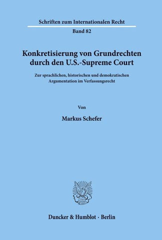 Konkretisierung von Grundrechten durch den U.S.-Supreme Court.