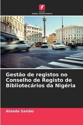 Gestão de registos no Conselho de Registo de Bibliotecários da Nigéria