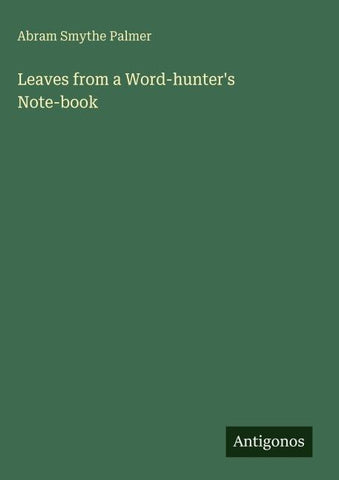 Leaves from a Word-hunter's Note-book