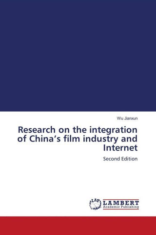 Research on the integration of China's film industry and Internet