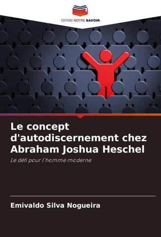 Le concept d'autodiscernement chez Abraham Joshua Heschel