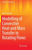 Modelling of Convective Heat and Mass Transfer in Rotating Flows