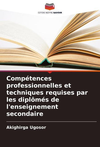 Compétences professionnelles et techniques requises par les diplômés de l'enseignement secondaire
