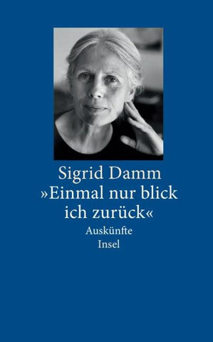 »Einmal nur blick ich zurück«