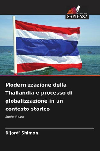 Modernizzazione della Thailandia e processo di globalizzazione in un contesto storico
